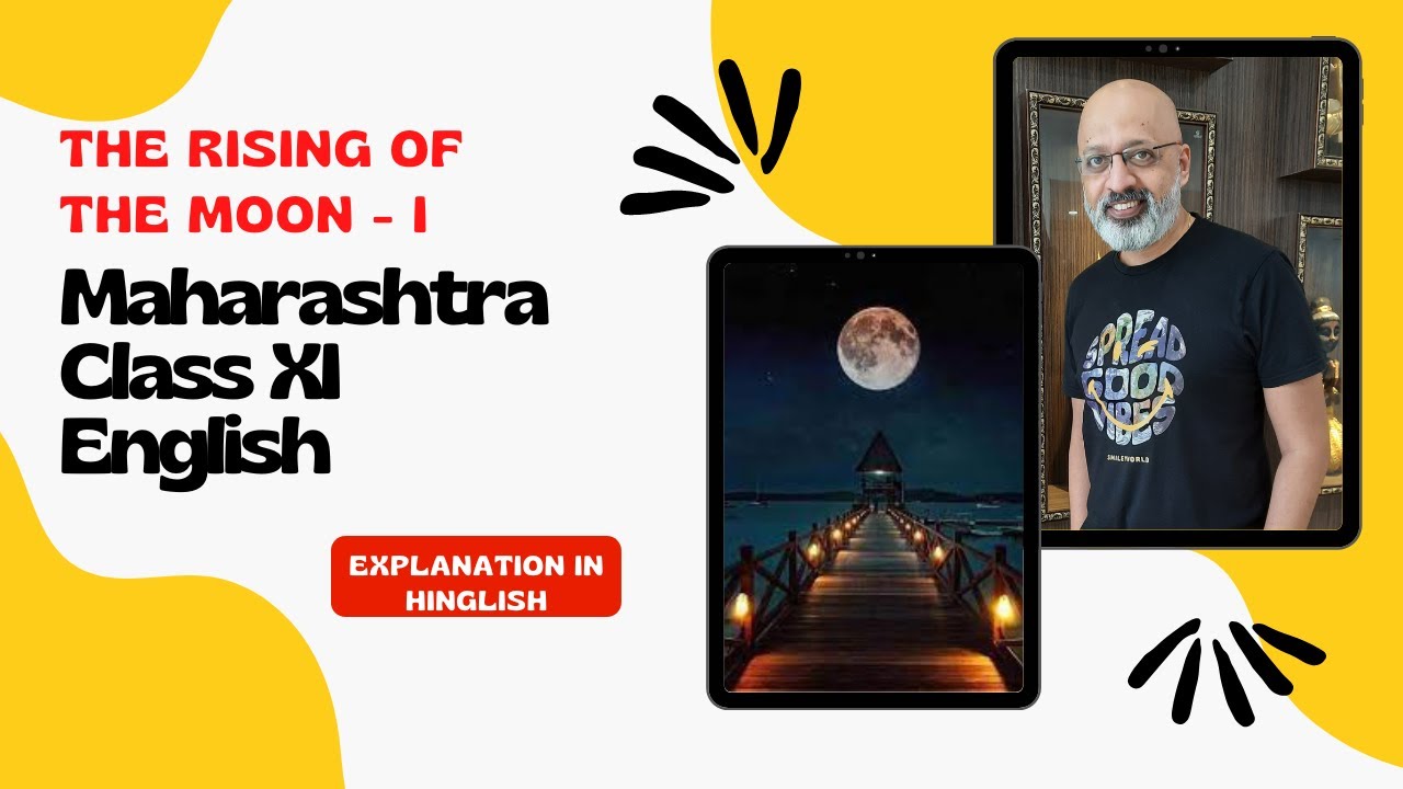 The Rising of the Moon (Part One) | Maharashtra Board Class 11 English Yuvakbharati | T S Sudhir
