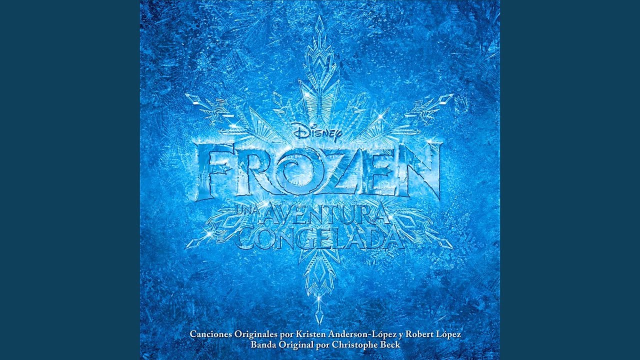 Frozen: Una Aventura Congelada - Libre Soy (Martina Stoessel - Versión Pop)