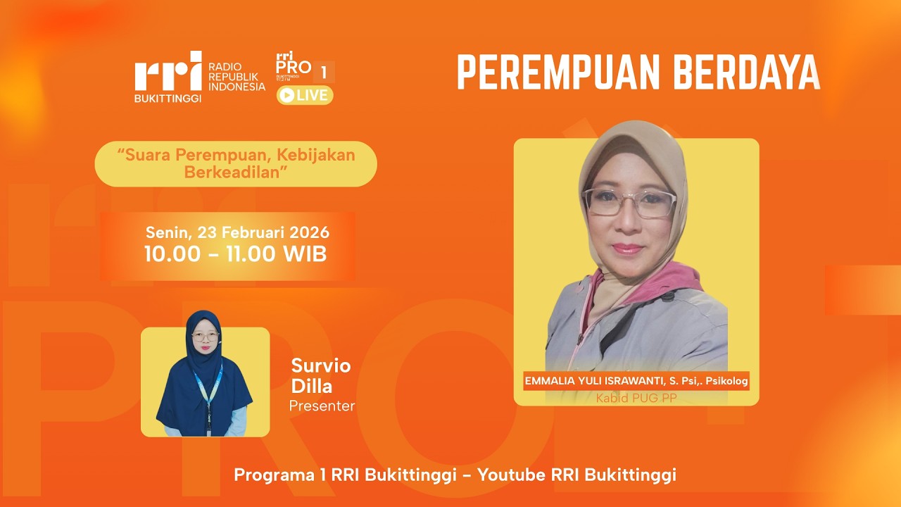 PEREMPUAN BERDAYA | “Suara Perempuan, Kebijakan Berkeadilan”