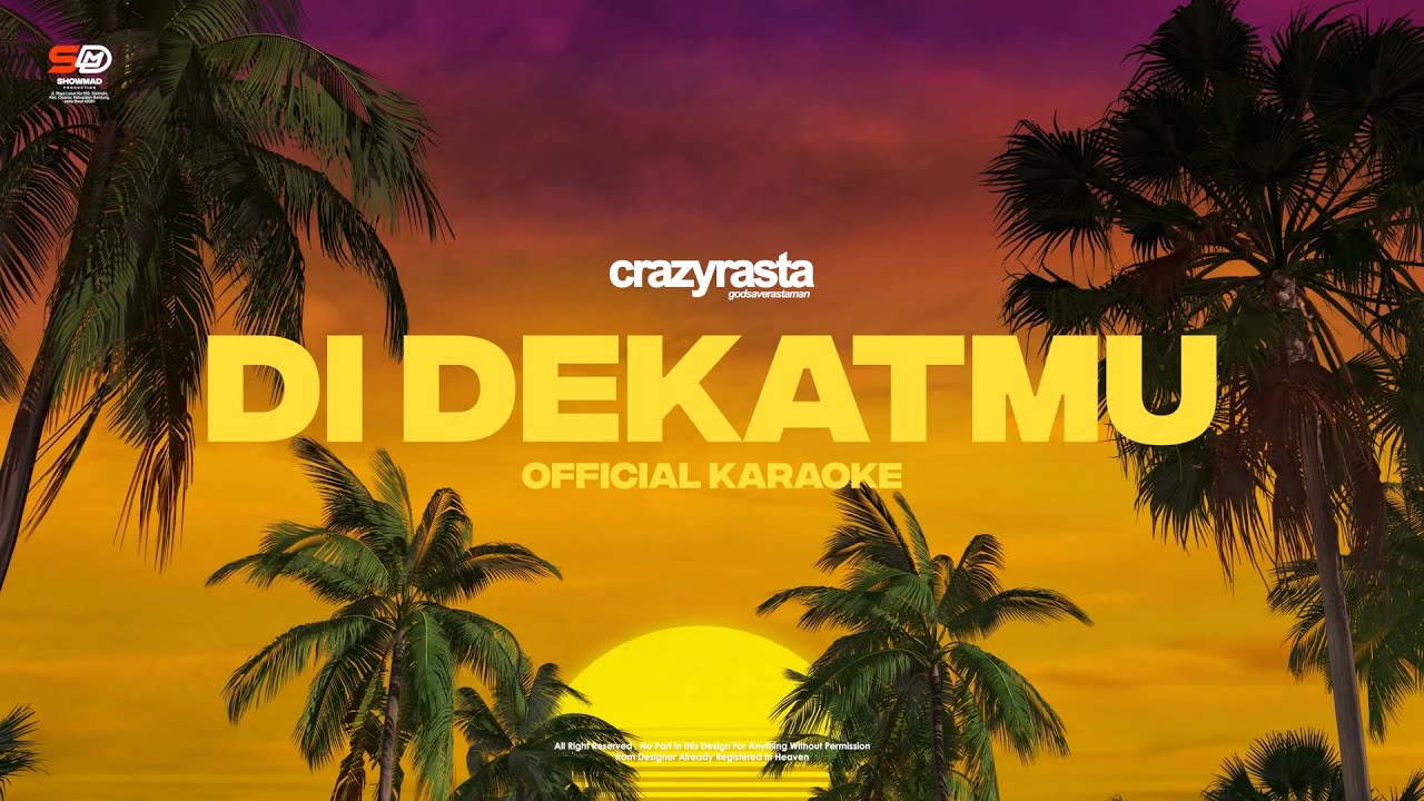 Crazyrasta - Di Dekatmu ( Official Karaoke )