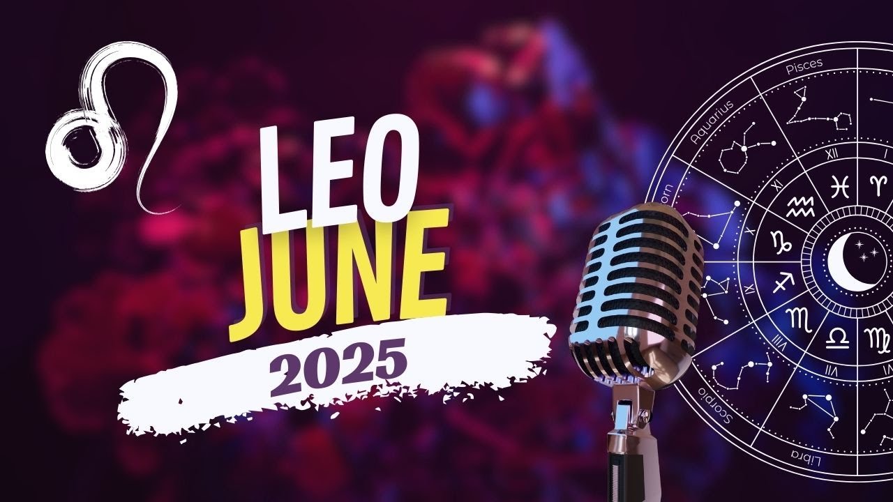 Leo June Forecast 2025