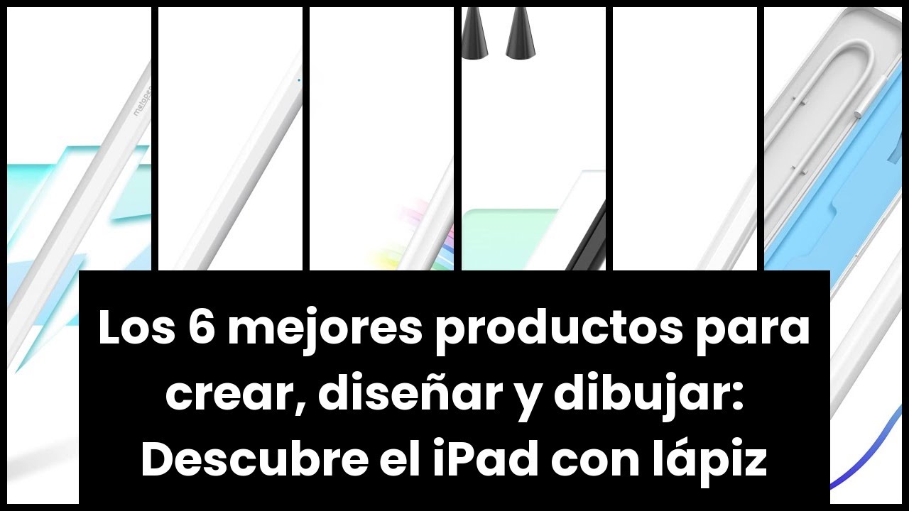 【Ipad con lapiz】Los 6 mejores productos para crear, diseñar y dibujar: Descubre el iPad con lápiz 🙂