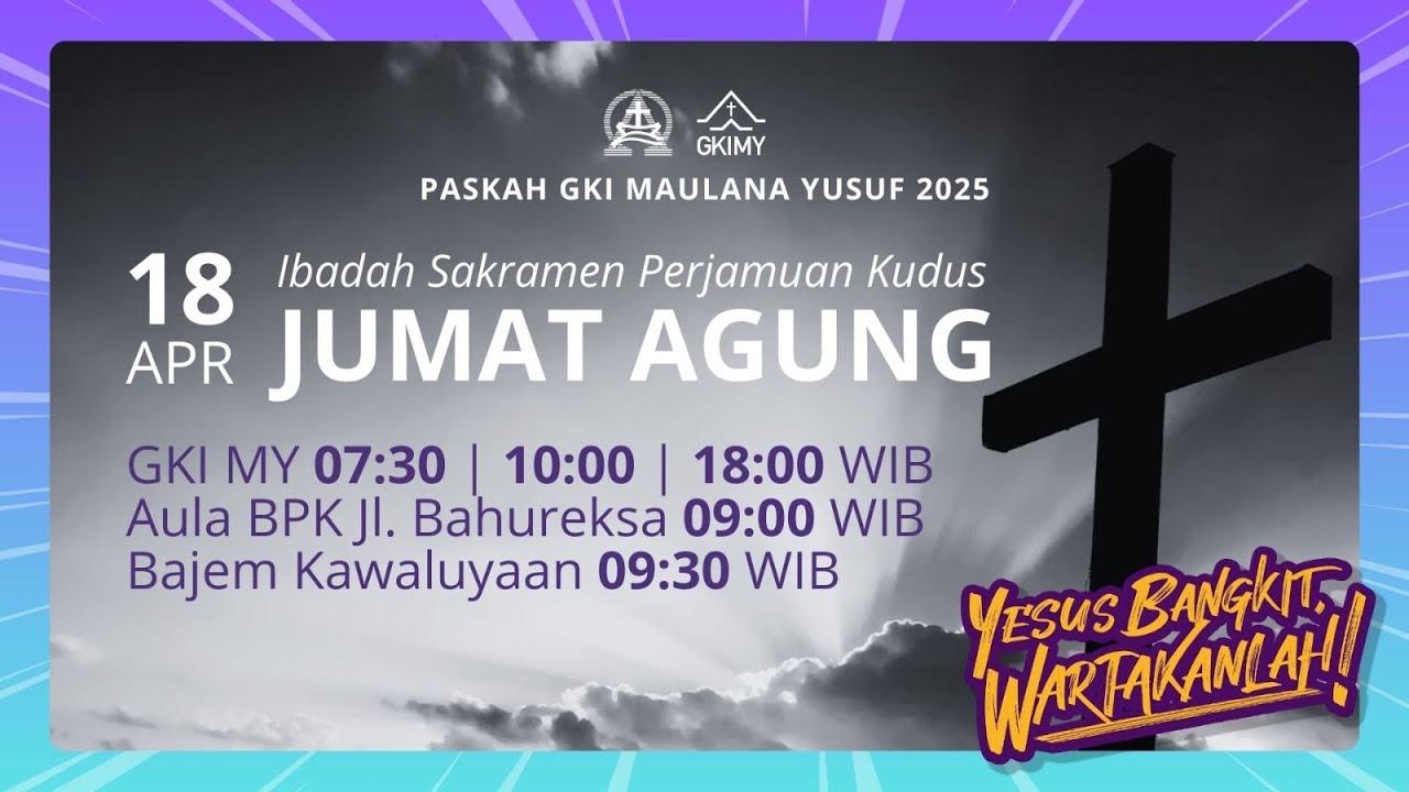 [LIVE] Ibadah Jumat Agung 18 April 2025 GKI Maulana Yusuf