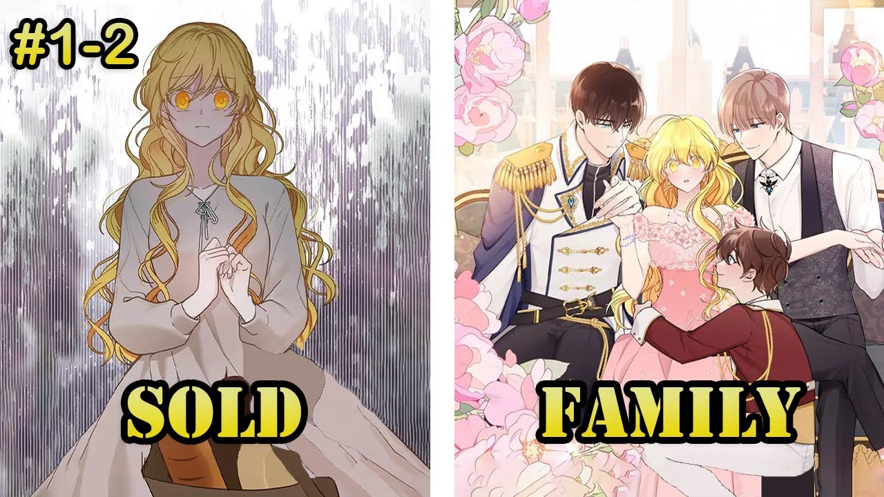 She Was Sold As A Wife By Her Greedy Parents But Got Very Caring In-Laws (1-2) | Manhwa Recap
