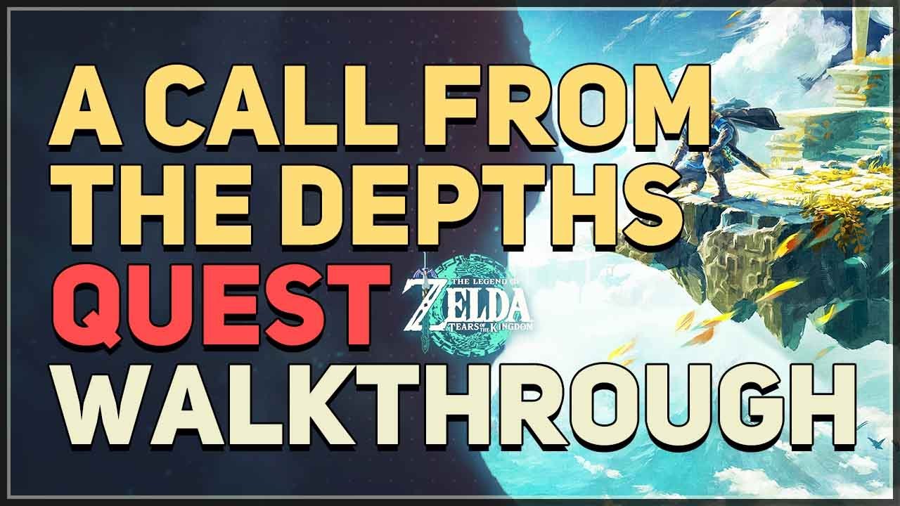 A Call From The Depths Legend of Zelda Tears of the Kingdom