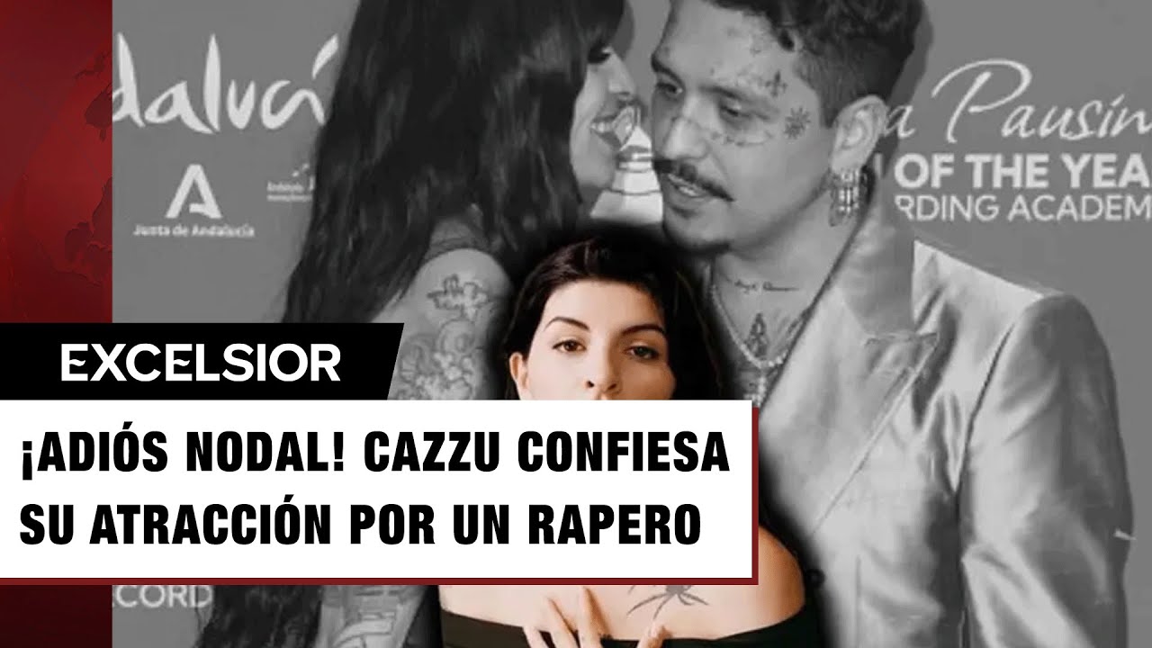 &iexcl;Adi&oacute;s Nodal! Cazzu revela qui&eacute;n es su nuevo inter&eacute;s rom&aacute;ntico