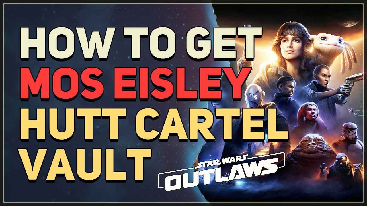 Mos Eisley Hutt Cartel Vault Star Wars Outlaws