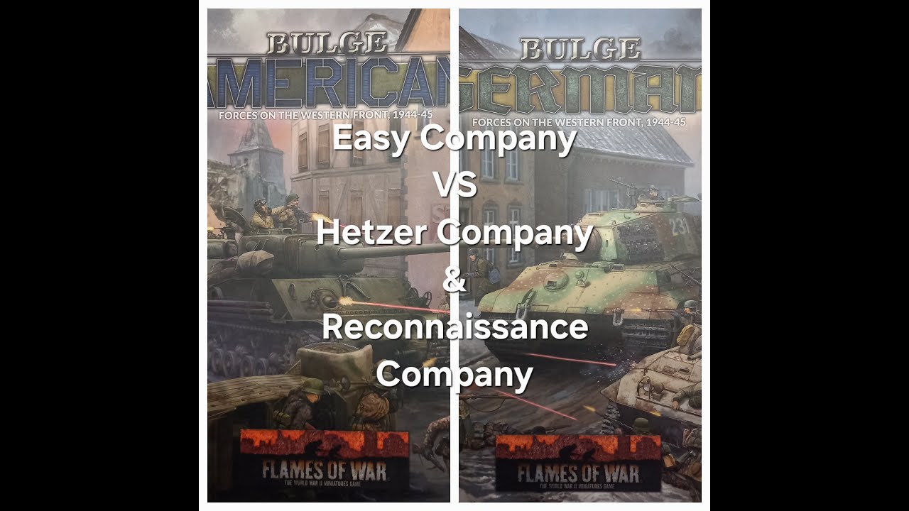 Flames of War Battle Report: Easy Company VS Hetzer Company & Reconnaissance Company