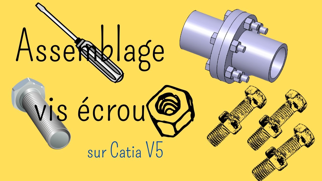 Assemblage vis écrou sur Catia V5