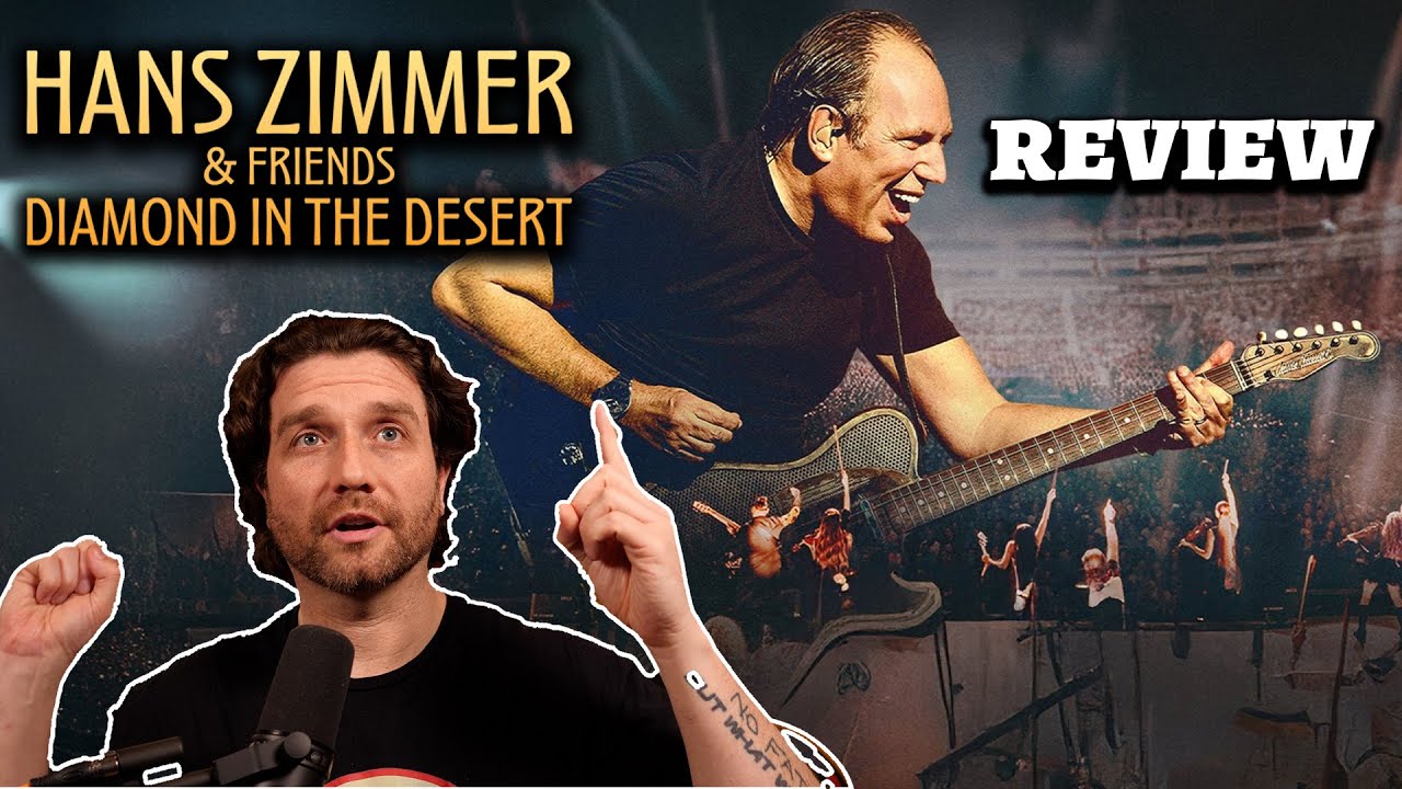 Hans Zimmer & Friends Diamond in the Desert Review