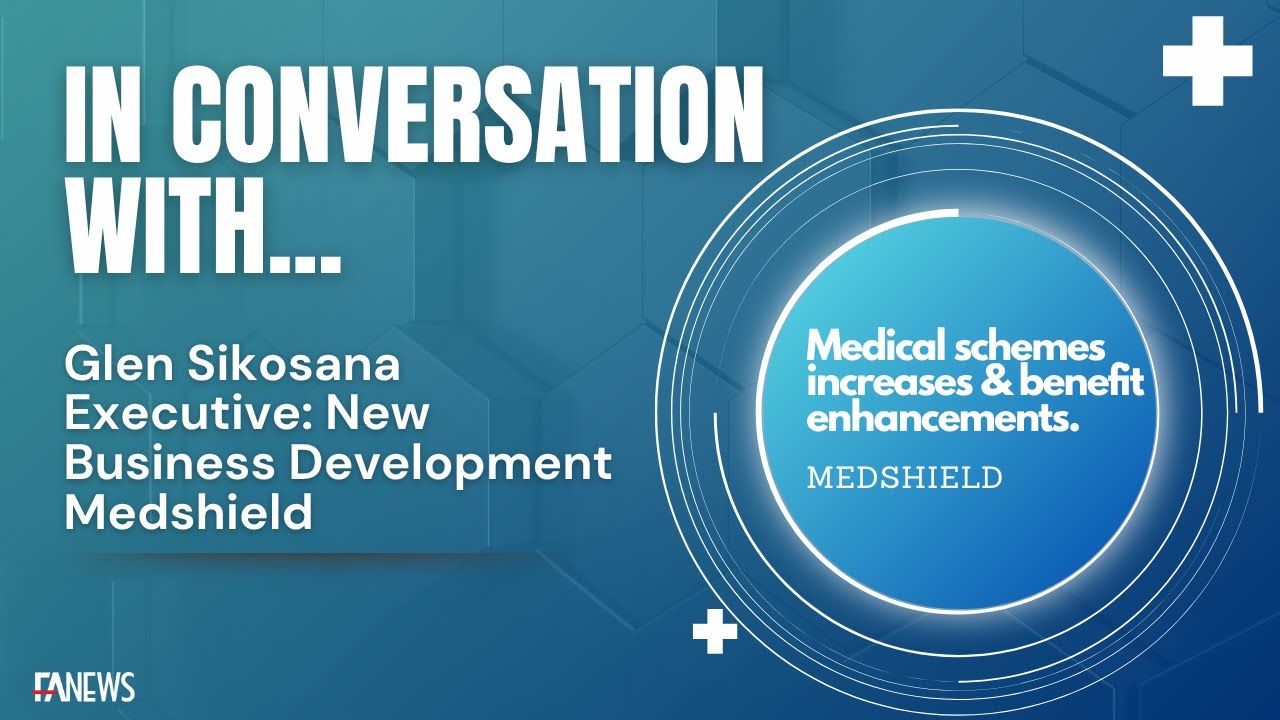 FAnews in conversation with Glen Sikosana, Executive: New Business Development, Medshield