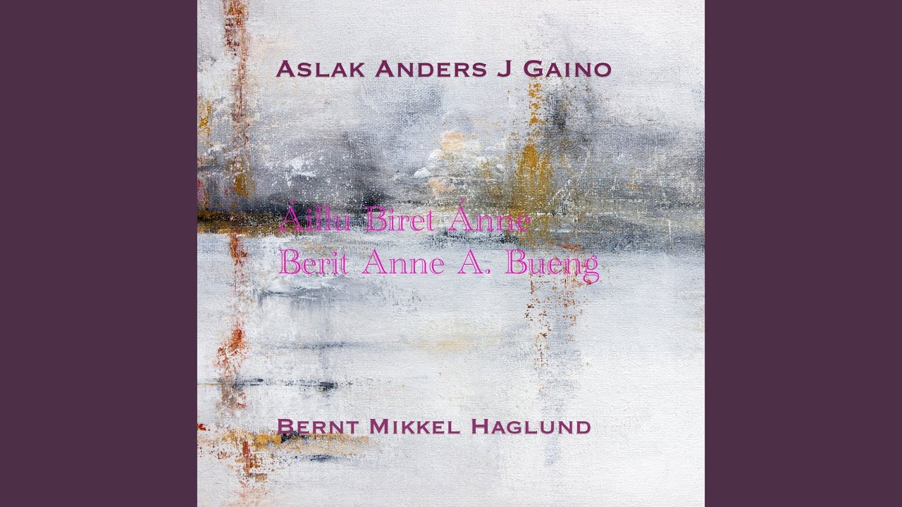 Áillu Biret Ánne Berit Anne A. Bueng