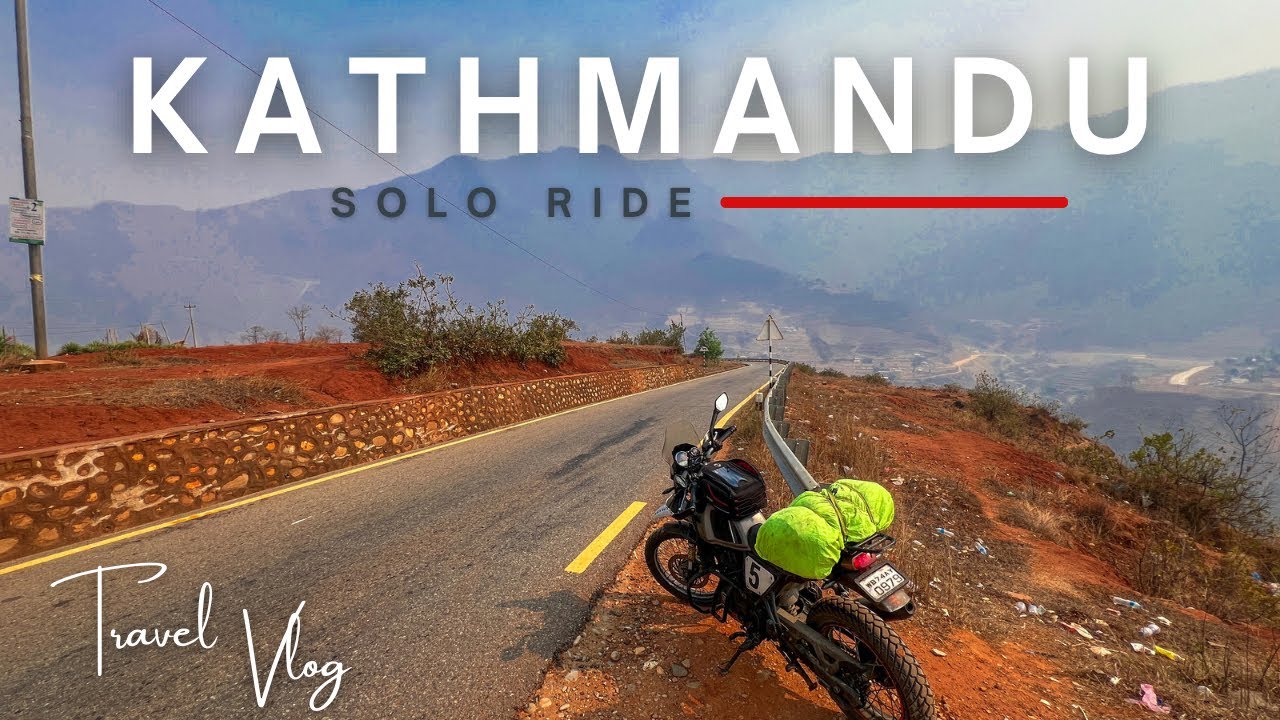 Gangtok to Kathmandu Road Trip | Exploring the Sindhuli Highway