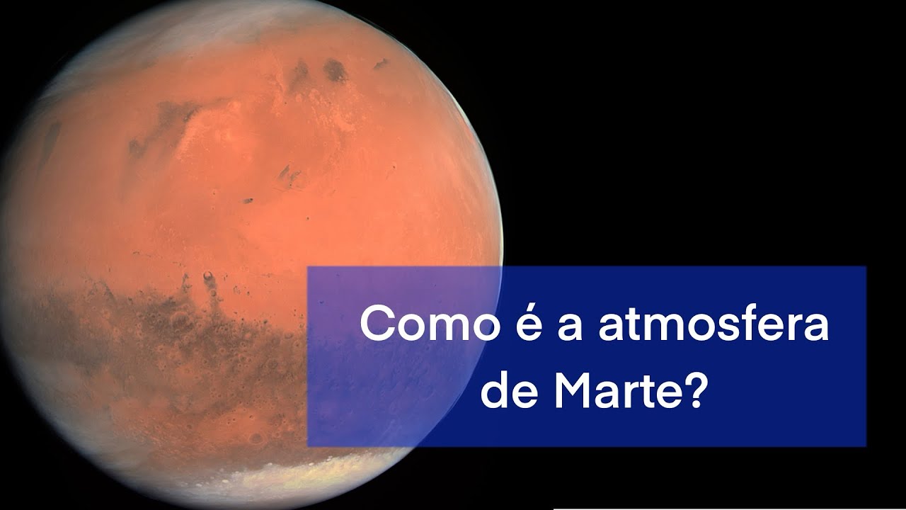 Como &eacute; a atmosfera de Marte?