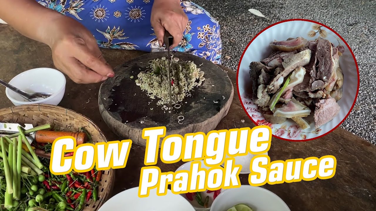 Cow Tongue with Prahok Sauce