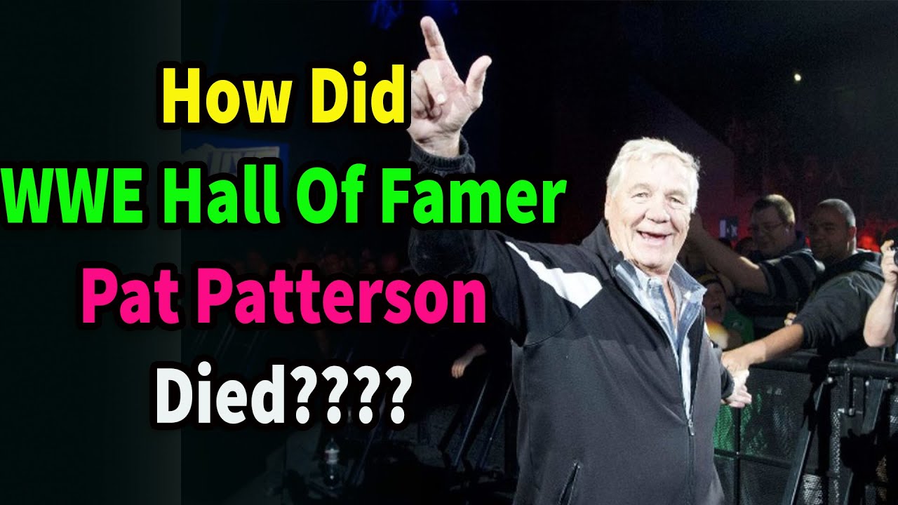 How Did WWE Hall of Famer Pat Patterson Passes Away???