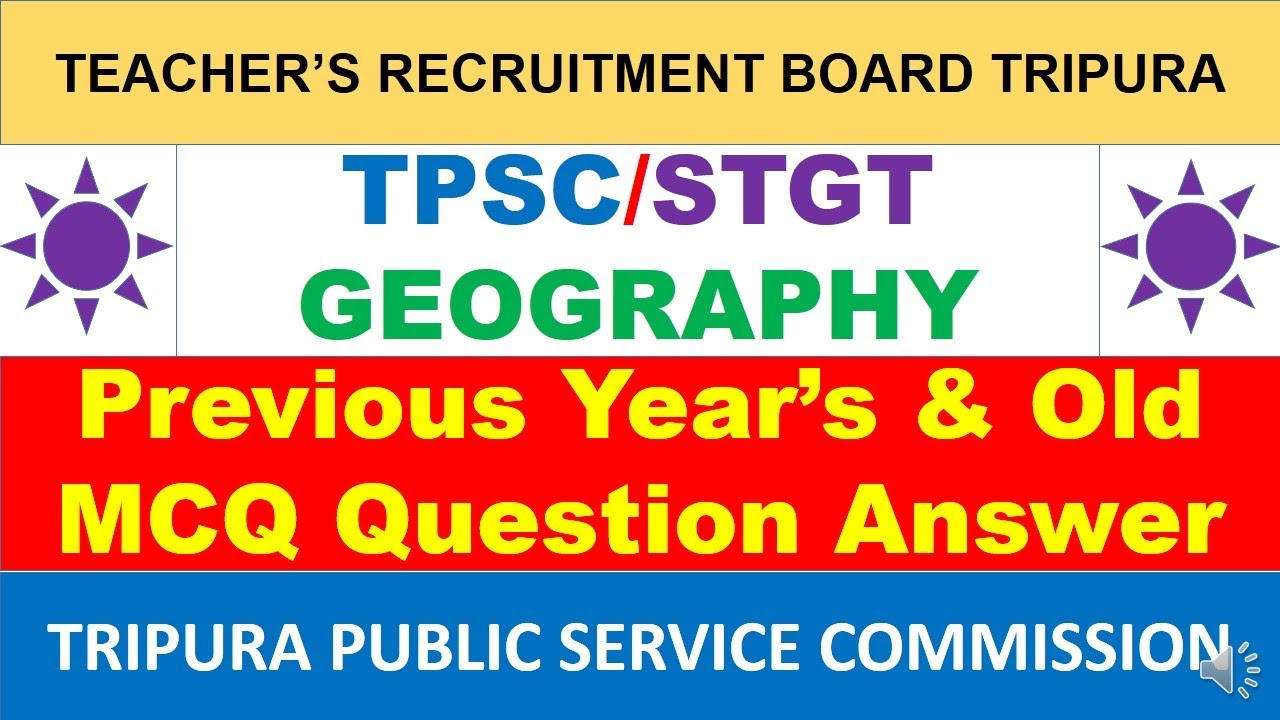 TPSC PREVIOUS YEAR’S QUESTION PAPER/TRIPURA TET PREVIOUS YEAR’S QUESTION PAPER