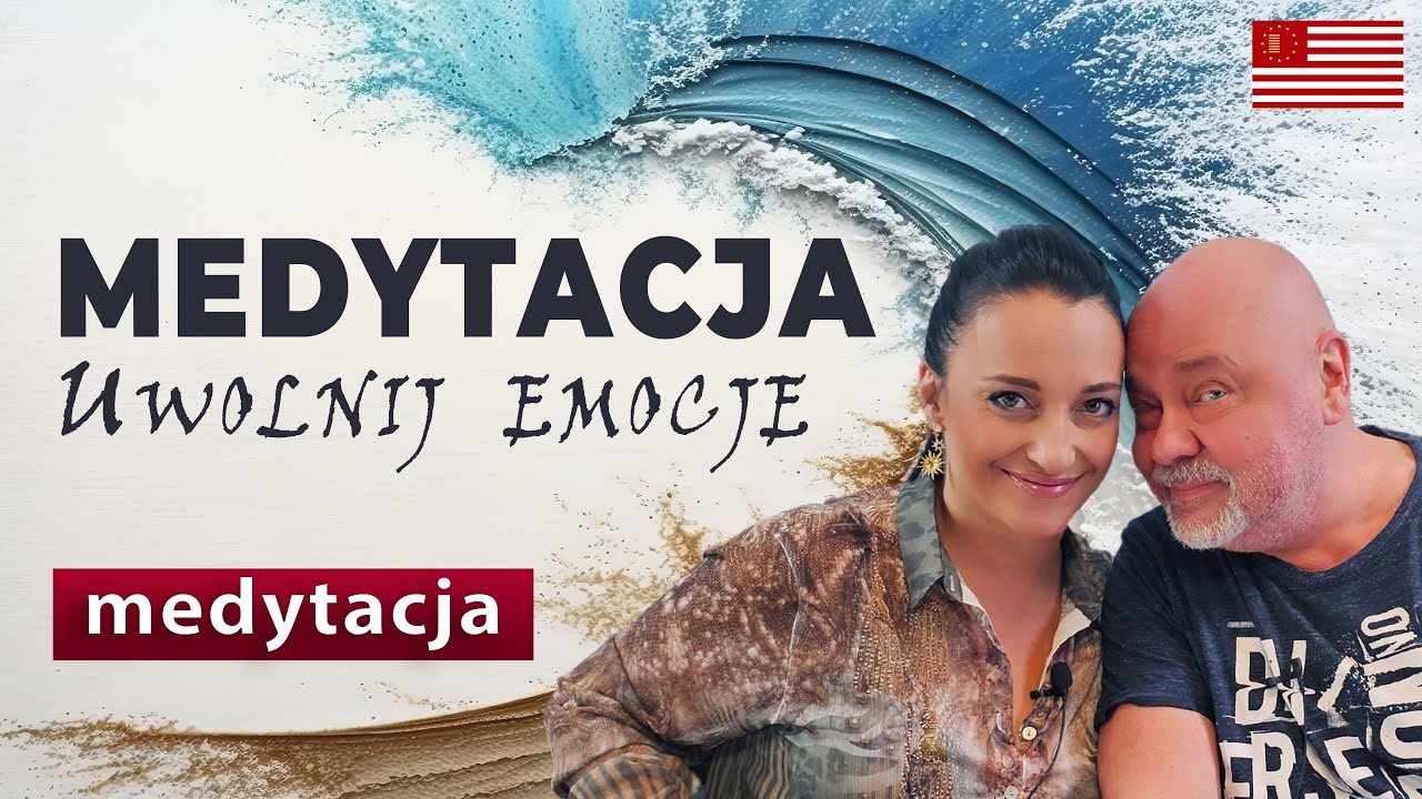 Medytacja na uwolnienie niechcianych emocji. Źr&oacute;dło Wewnętrznego Spokoju.