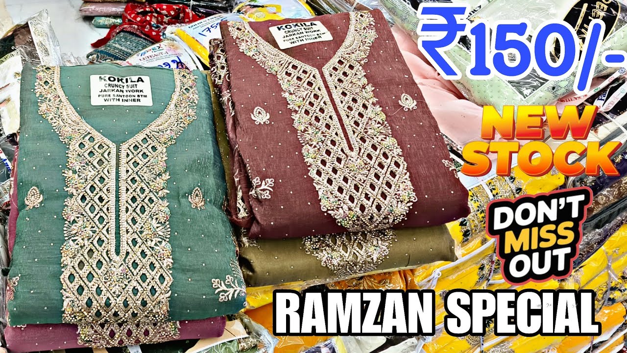 Hyderabad Wholesale RAMZAN SPECIAL FANCY Work Suits ₹150/- Dress Materials Online Shopping Order Now