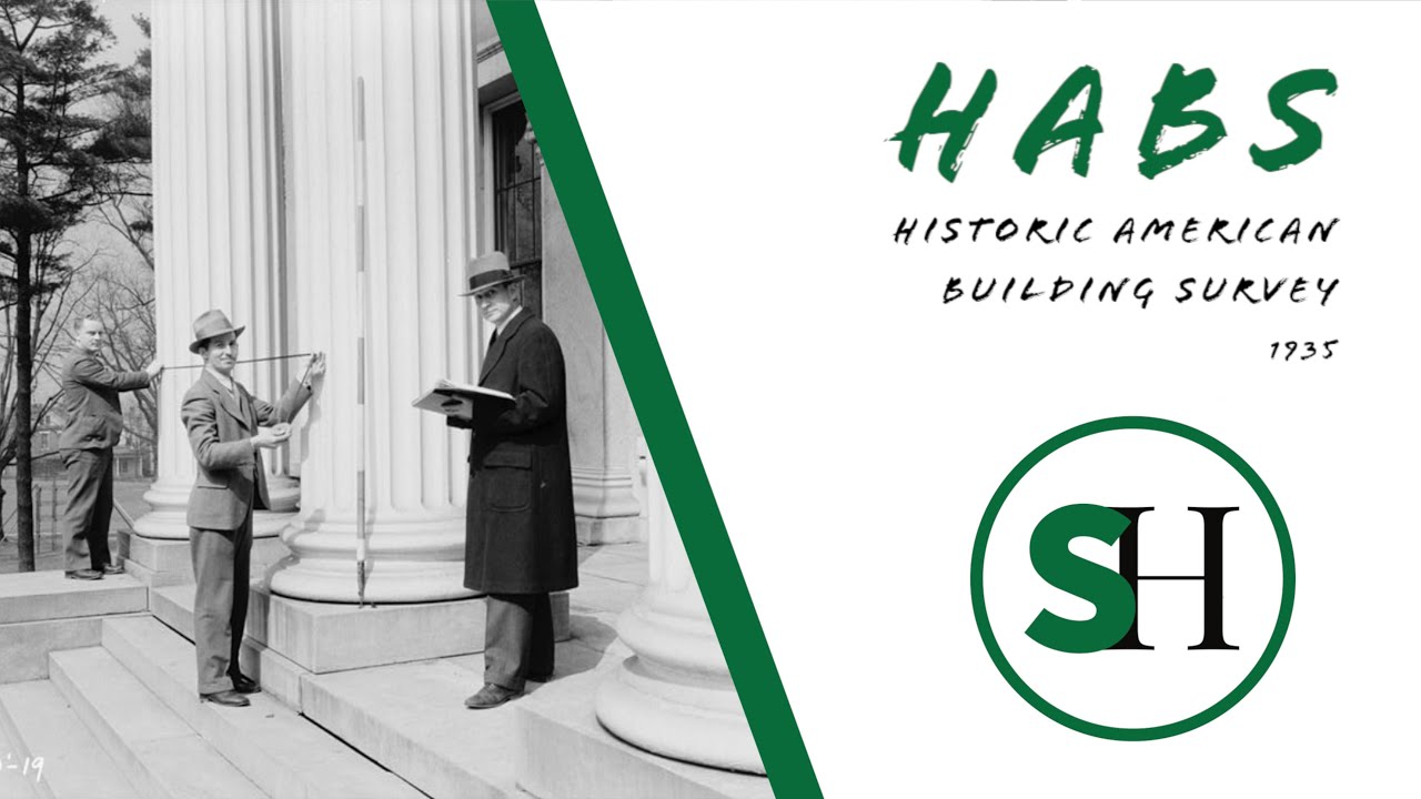Historic American Buildings Survey - How a Federal Agency Saved Architecture