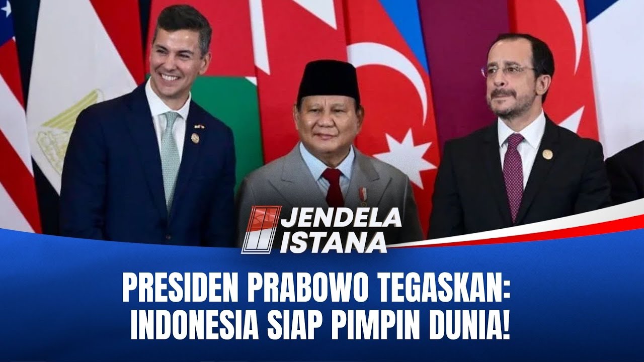 Presiden Prabowo Tegaskan Kepemimpinan Indonesia di Kancah Global!