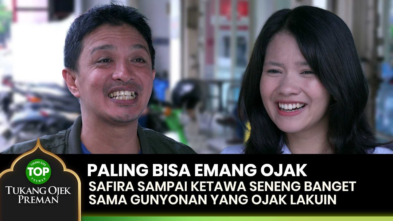 SAFIRA SENENG! Ojak Emang Paling Bisa Bikin Orang Buat Ketawa - TUKANG OJEK PREMAN EPS 125 (1/2)