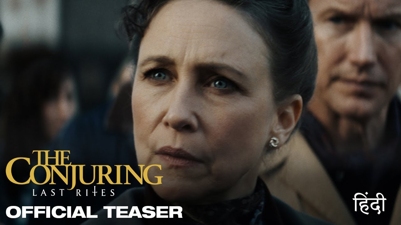 द कोन्जूरिंग: लास्ट राइट्स (The Conjuring: Last Rites) - Official Hindi Teaser