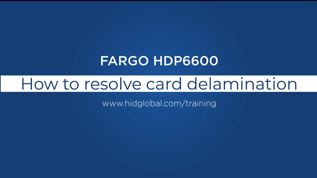 FARGO HDP6600 - How to fix a card delamination issue