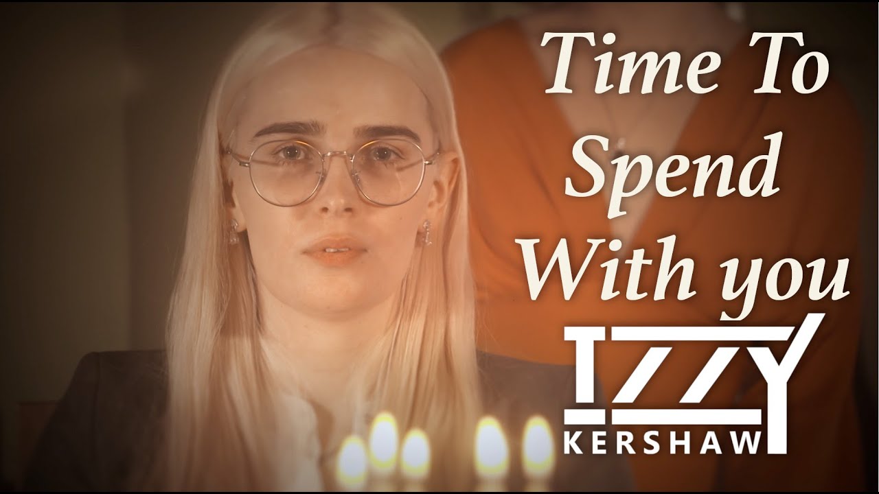 IZZY KERSHAW - Time To Spend With You (Official Music Video)