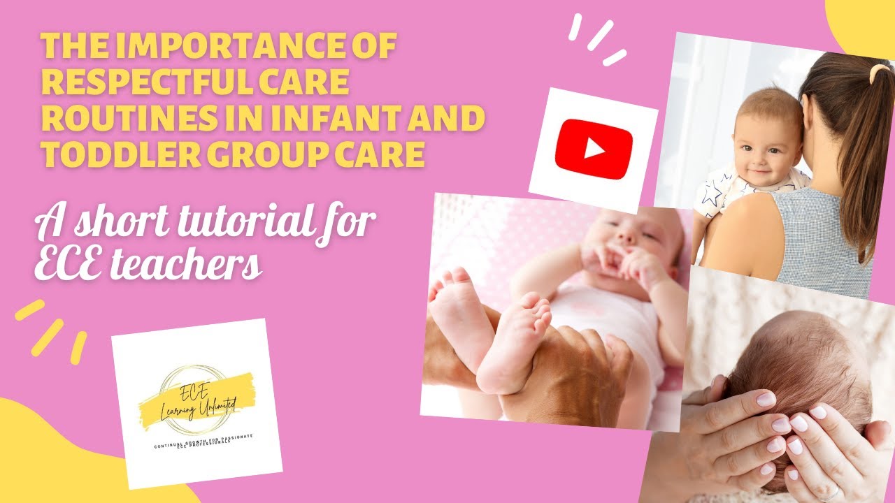 The importance of respectful care routines in infant and toddler group care.