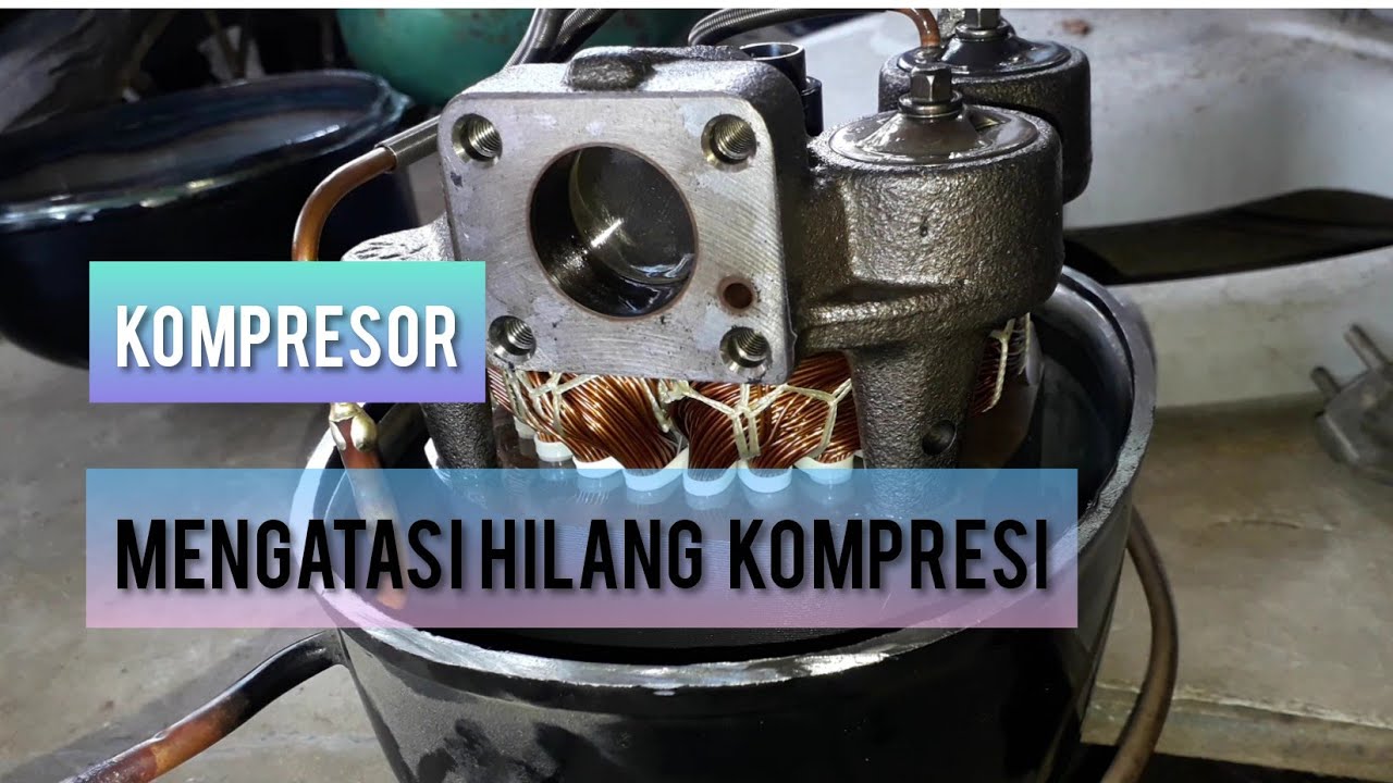 CARA PERBAIKI KOMPRESOR HILANG KOMPRESI