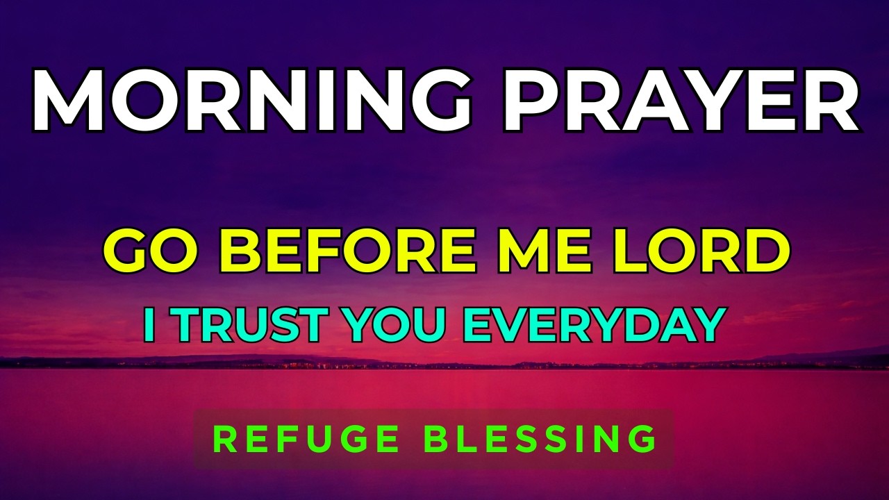 I Fully Trust You in This Morning Prayer and in the Mornings to Come