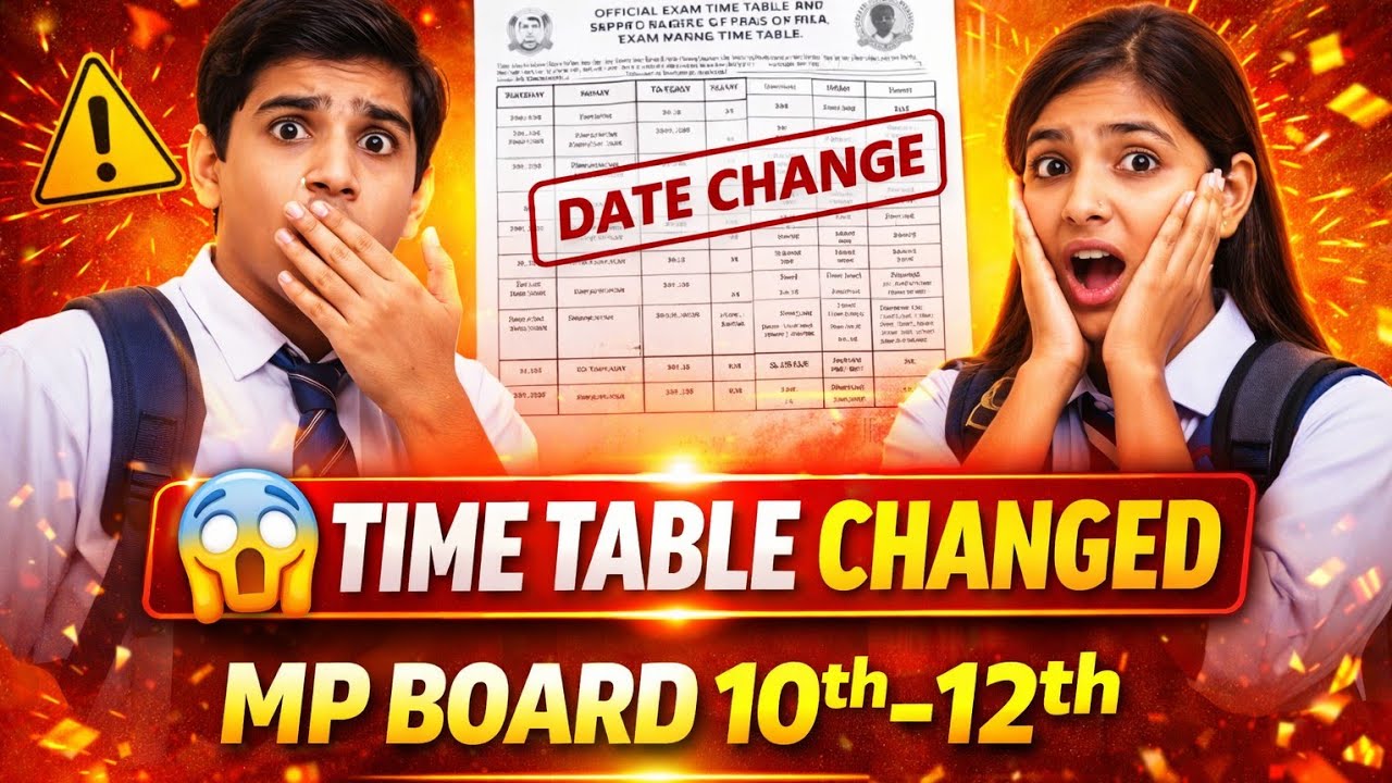 MP Board Class 10th & 12th Exam Time Table Changed 😱 | New Date Sheet जारी