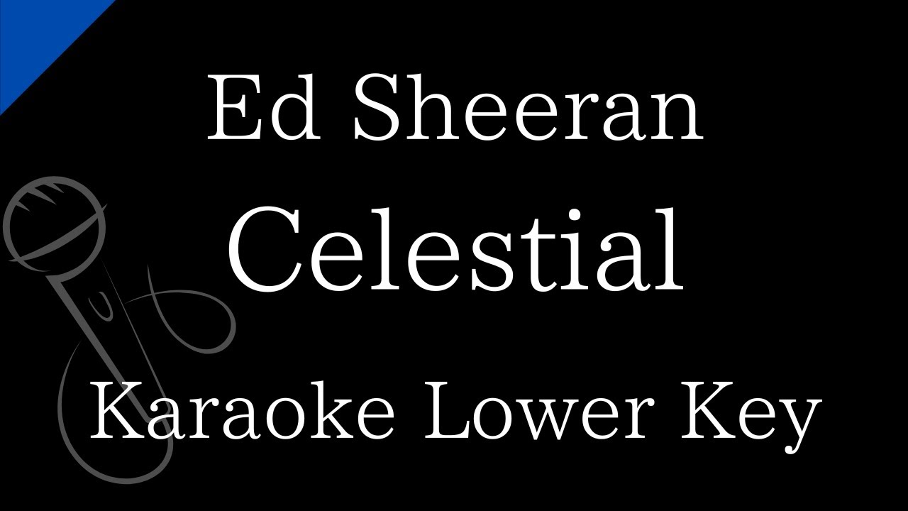 【Karaoke Instrumental】Celestial / Ed Sheeran, Pokémon【Lower Key】