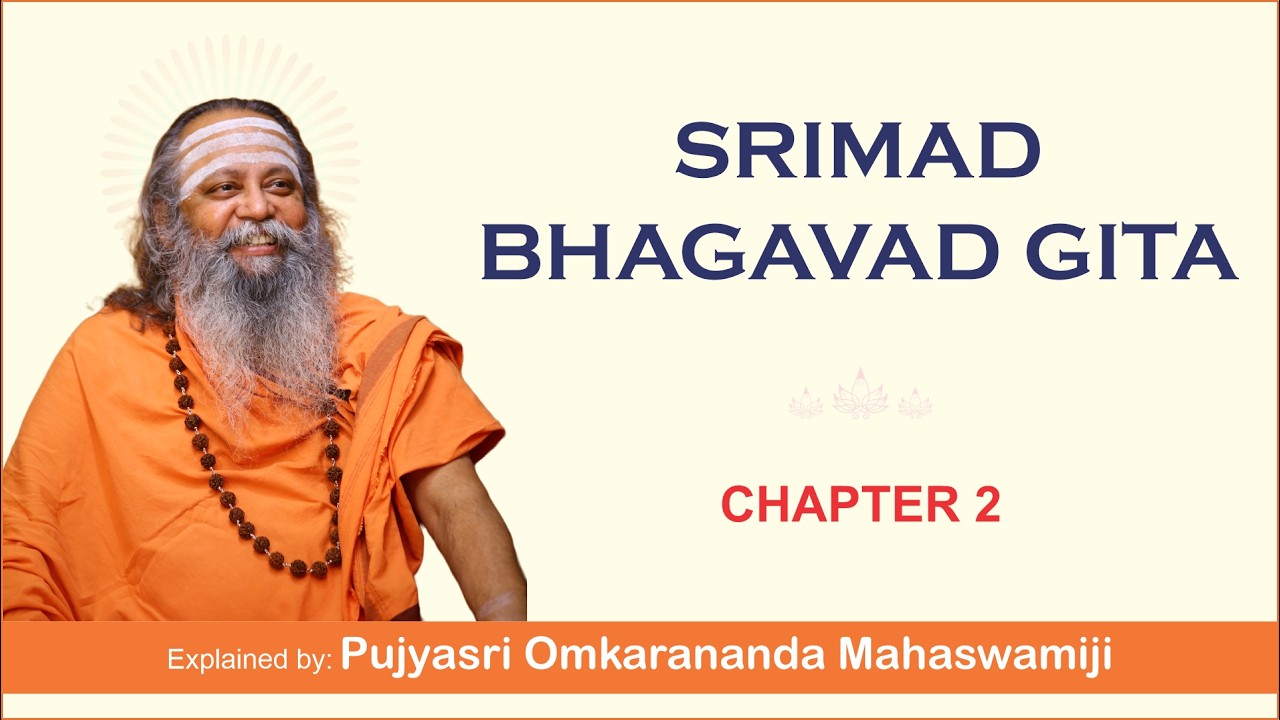 045 Srimad Bhagavad Gita | Chapter 2| Shlokas 26 Swami Omkarananda | English