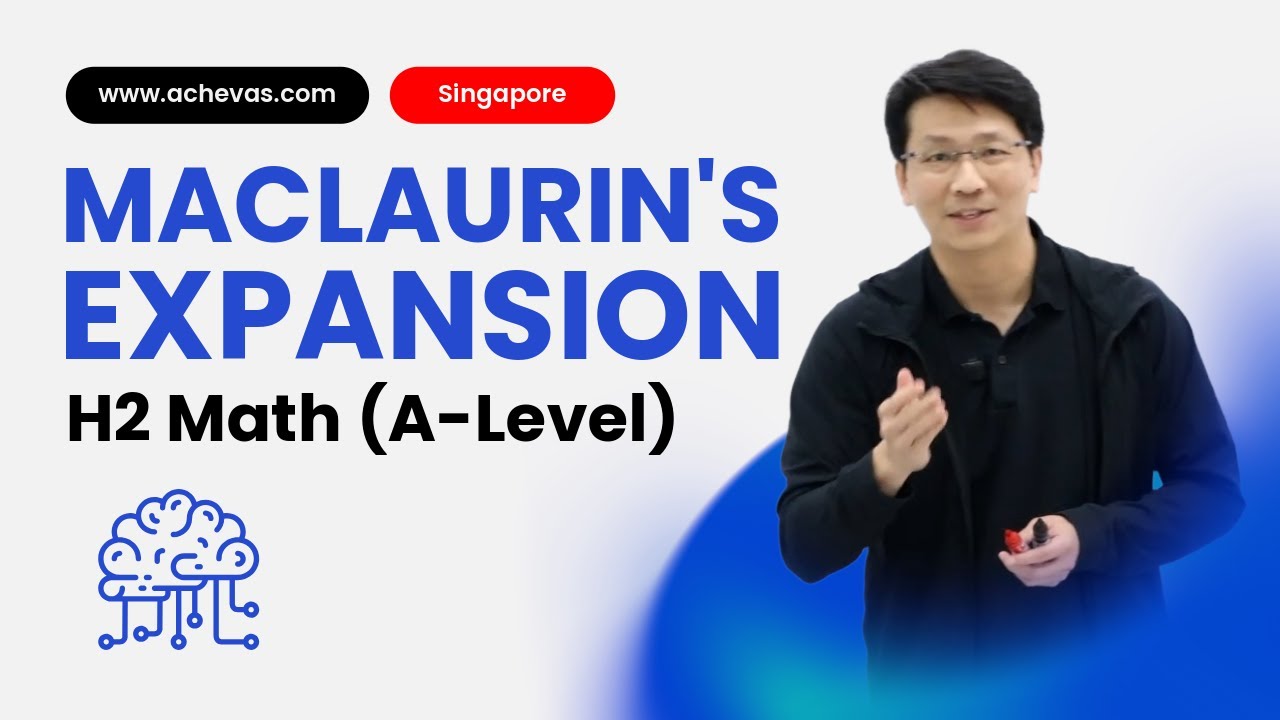 JC H2 Math Tuition by Achevas | Maclaurin's Series Exam Question - Singapore A-Level