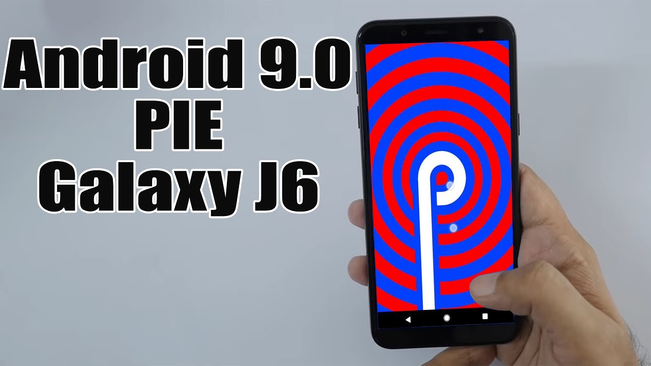 Install Android 9.0 Pie on Samsung Galaxy J6 (LineageOS 16) - How to Guide!