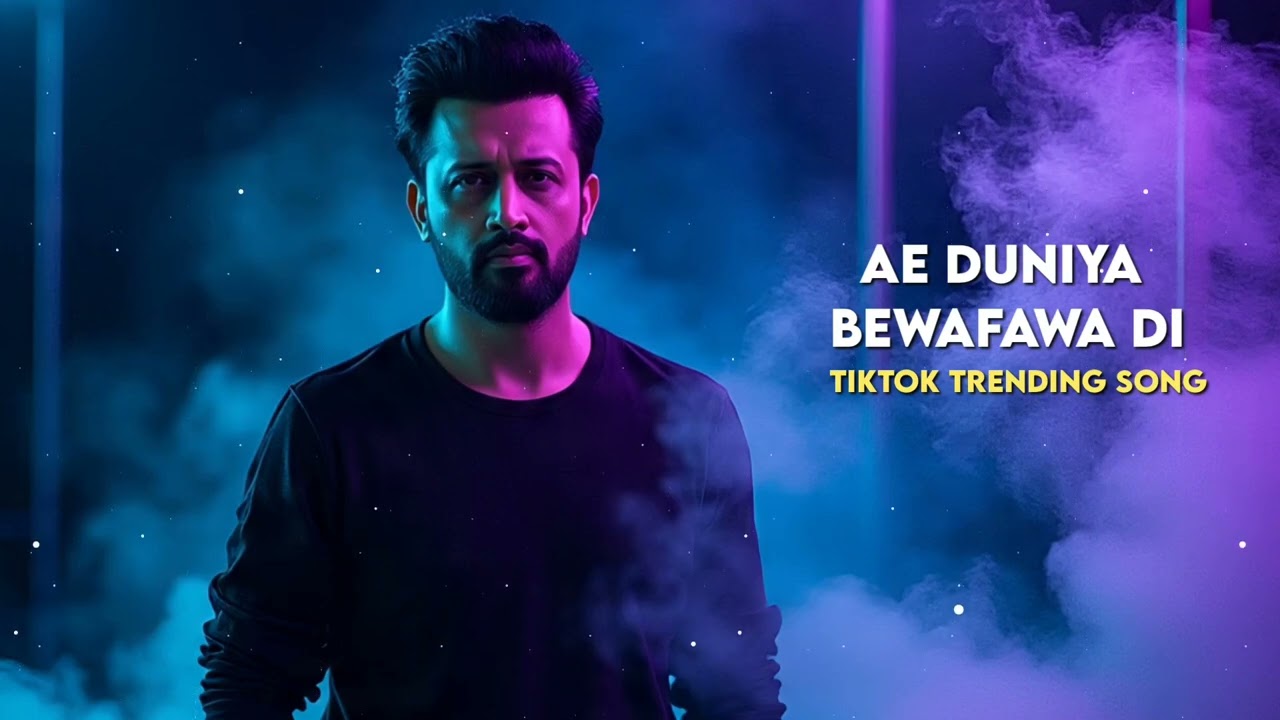 Ae Duniya Bewafawa Di - Heart Touching - TikTok Trending Song 