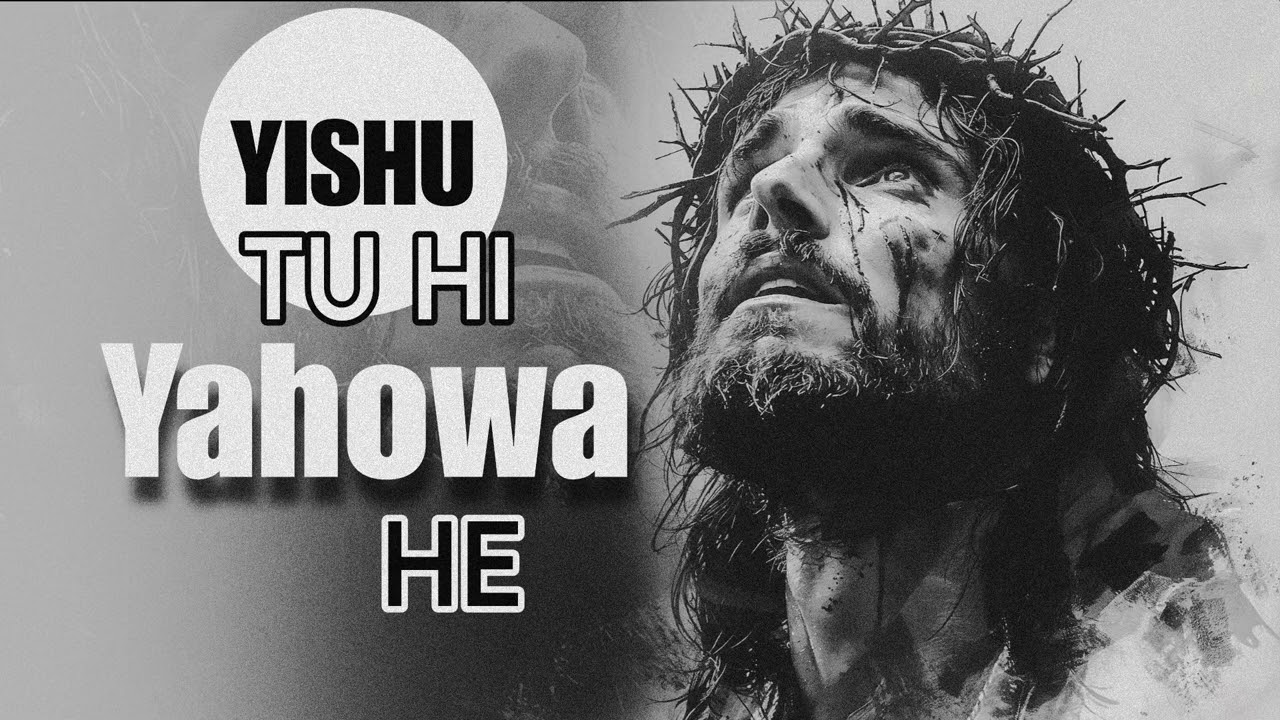 Yeshu Hi Yahowa He New Jesus Devotional Song 2025