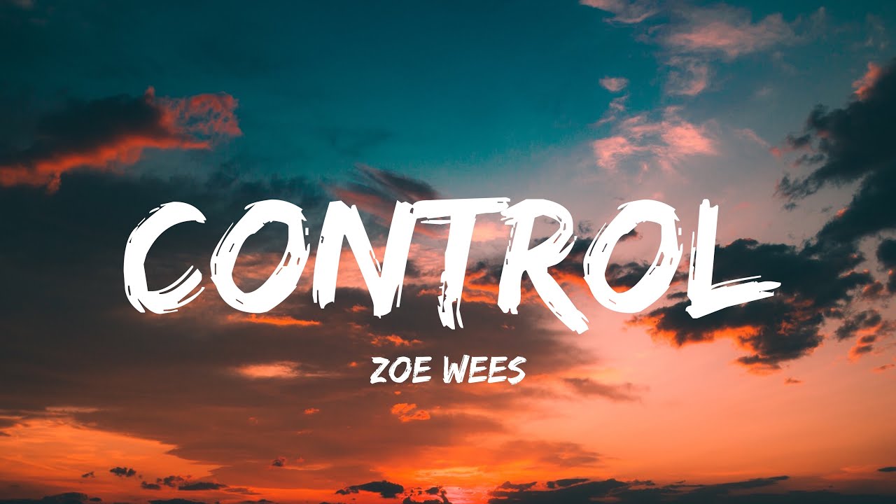Zoe Wees - Control (Lyrics)