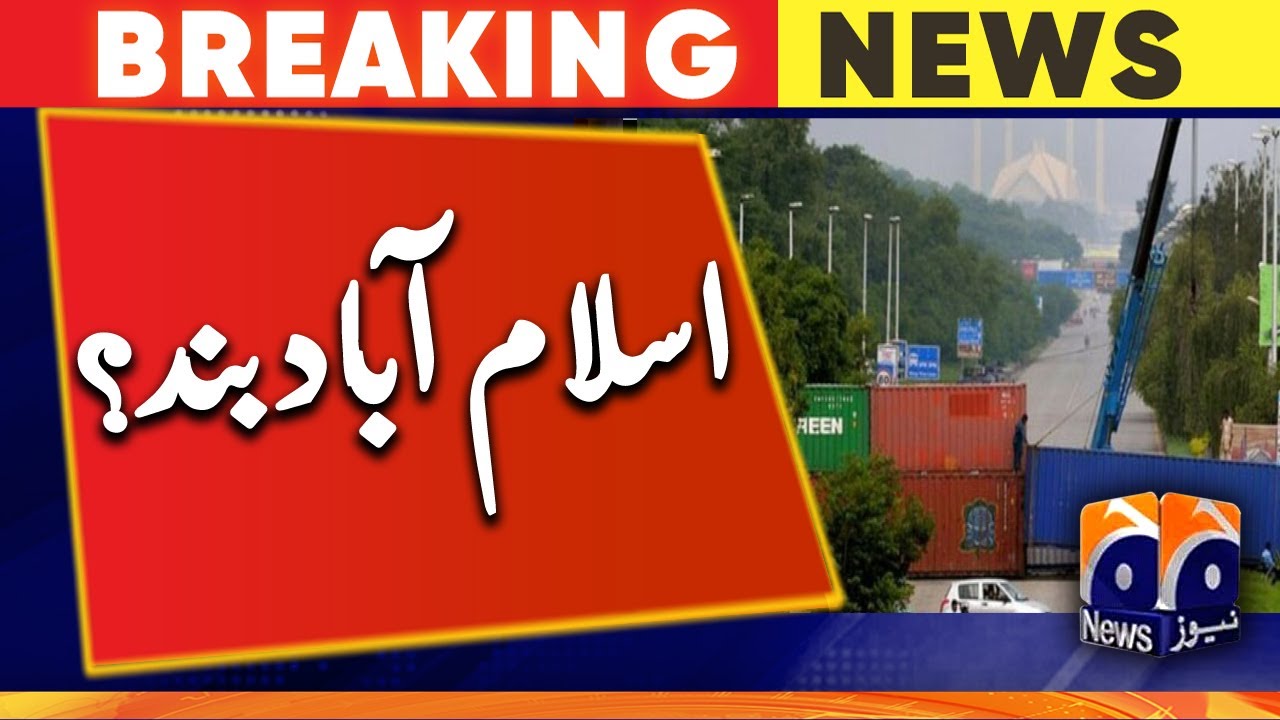 Breaking News : Govt not to allow PTI's long march enter Islamabad