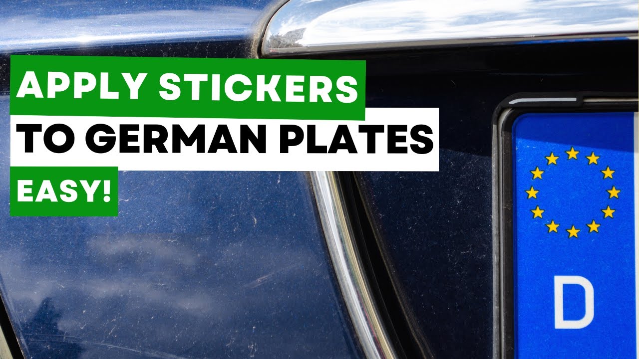 How to Apply Tag and Seal Stickers to German License Plates - Car Registration Online