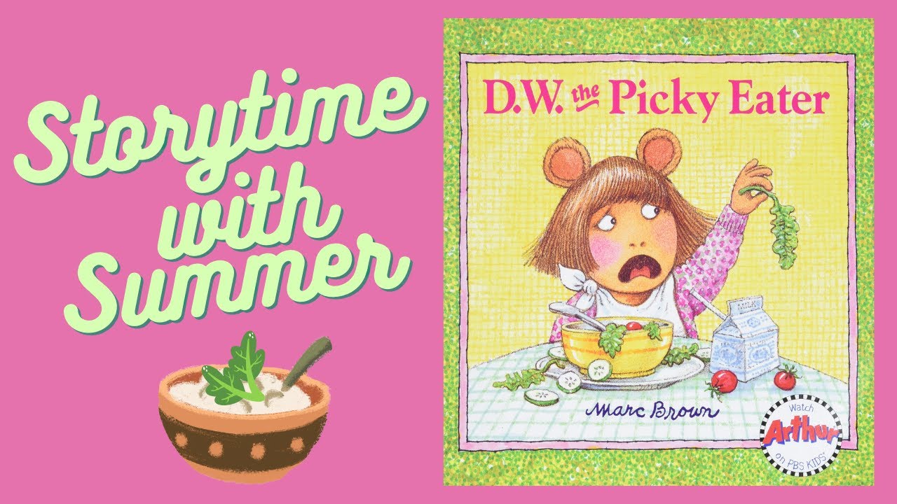 🥬 D.W. the Picky Eater | Read Aloud | Storytime with Summer