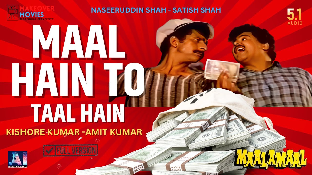 Maal Hai To Taal Hai | Kishore Kumar - Amit Kumar | Full Version | Maalamaal | 5.1 Sound | Exclusive