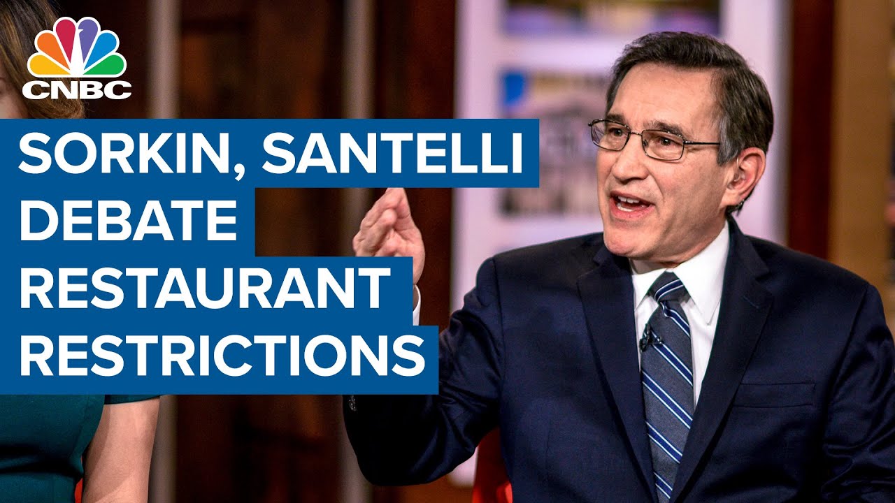 Watch CNBC's Sorkin and Santelli's heated debate on restaurant restrictions