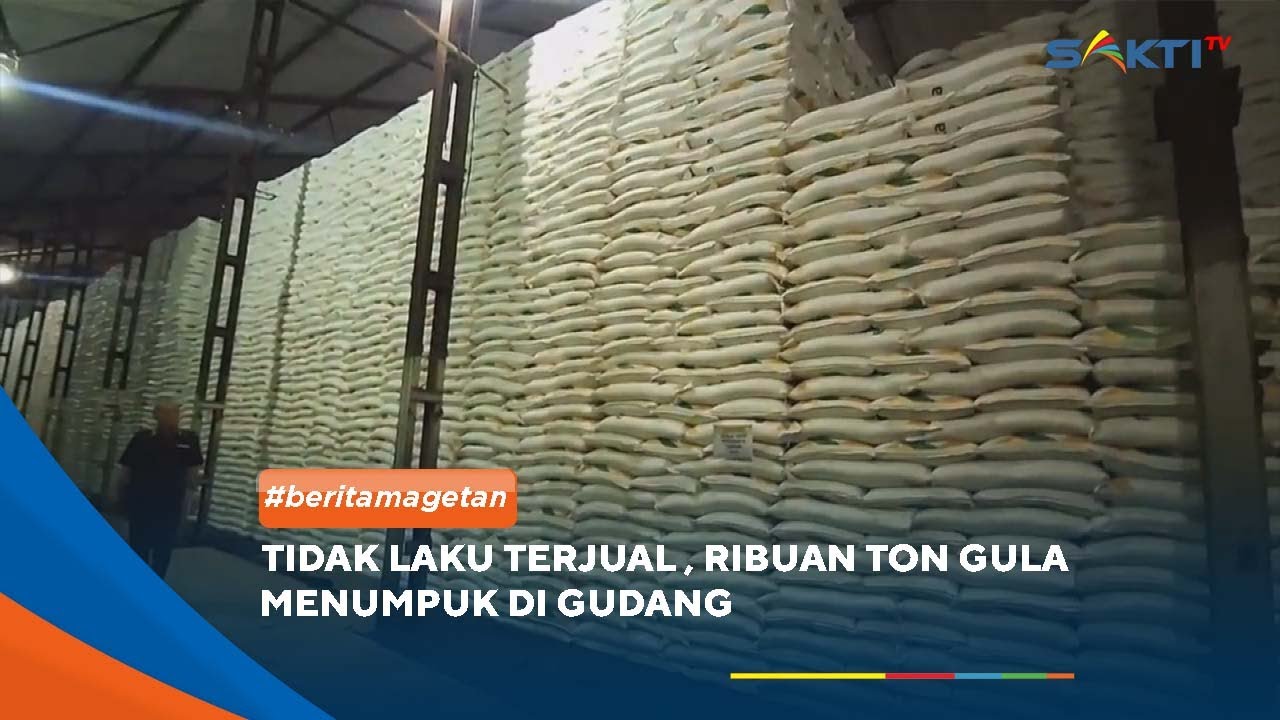 MAGETAN - Tidak Laku Terjual , Ribuan Ton Gula Menumpuk di Gudang