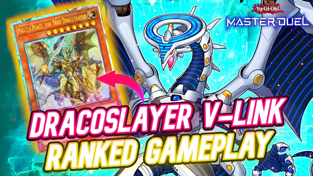DRACOSLAYER Gameplay: V-Link Using Master Peace!! [Yu-Gi-Oh! Master Duel]