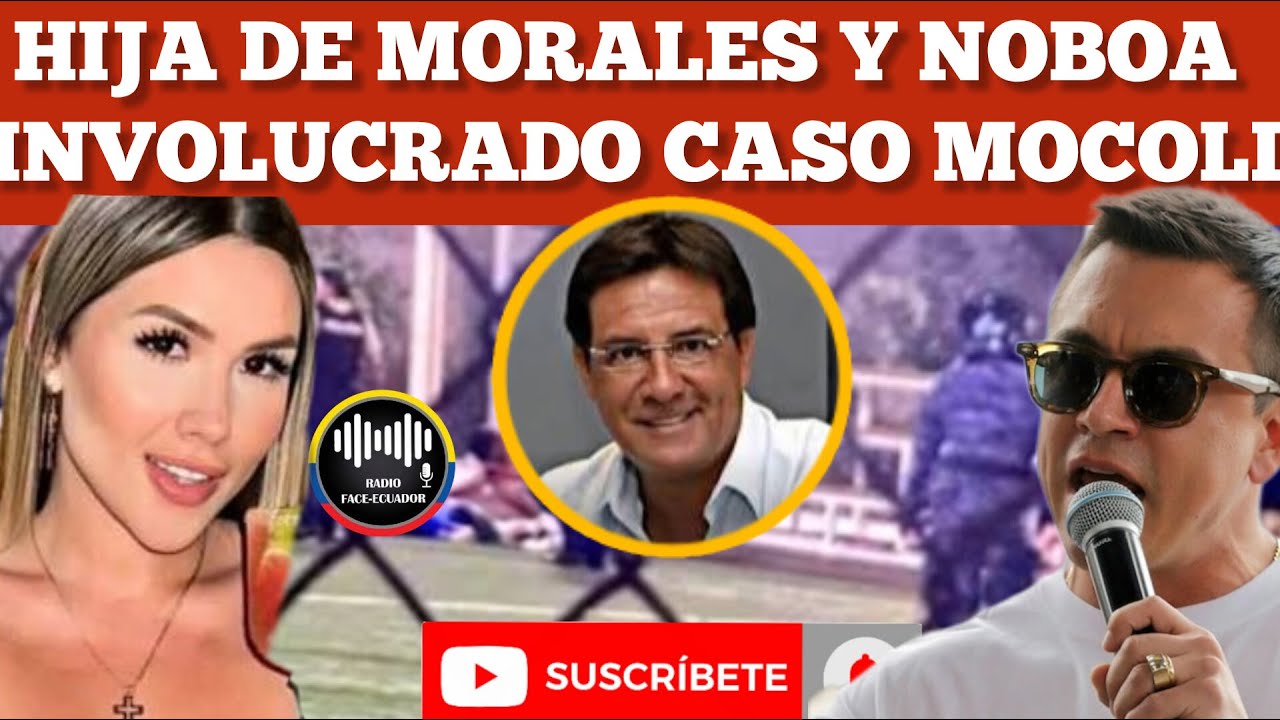 HIJA DE CARLOS LUIS MORALES Y EL GOBIERNO INVOLUCRADO EN EL CRI.MEN DE LA MOCOLI NOTICIAS ECUADOR TV