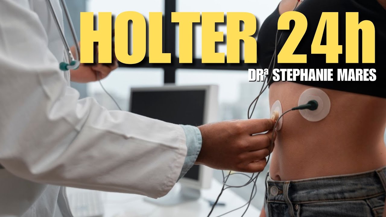 HOLTER 24 HORAS - Como é o exame e os benefícios 