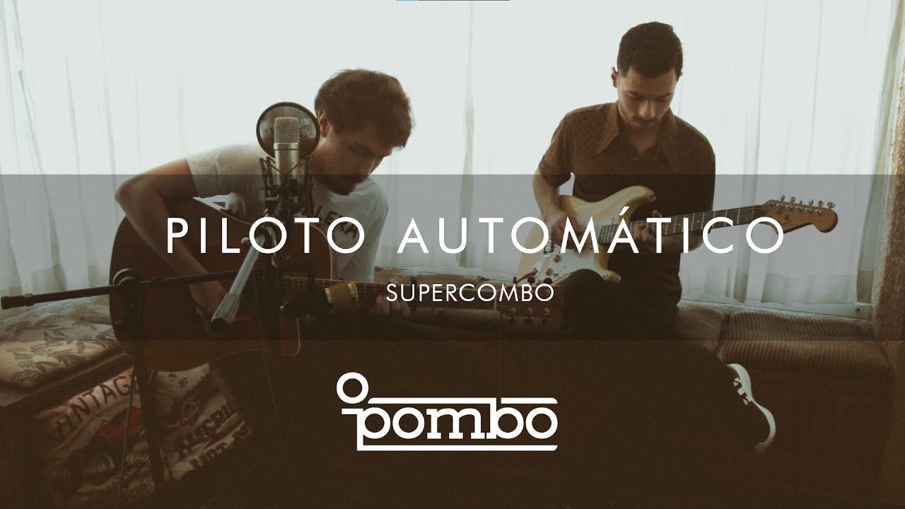 O Pombo - Piloto Automático (Supercombo Cover)